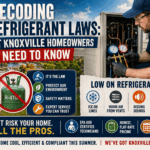 Decoding AC Refrigerant Laws: What Knoxville Homeowners Need to Know